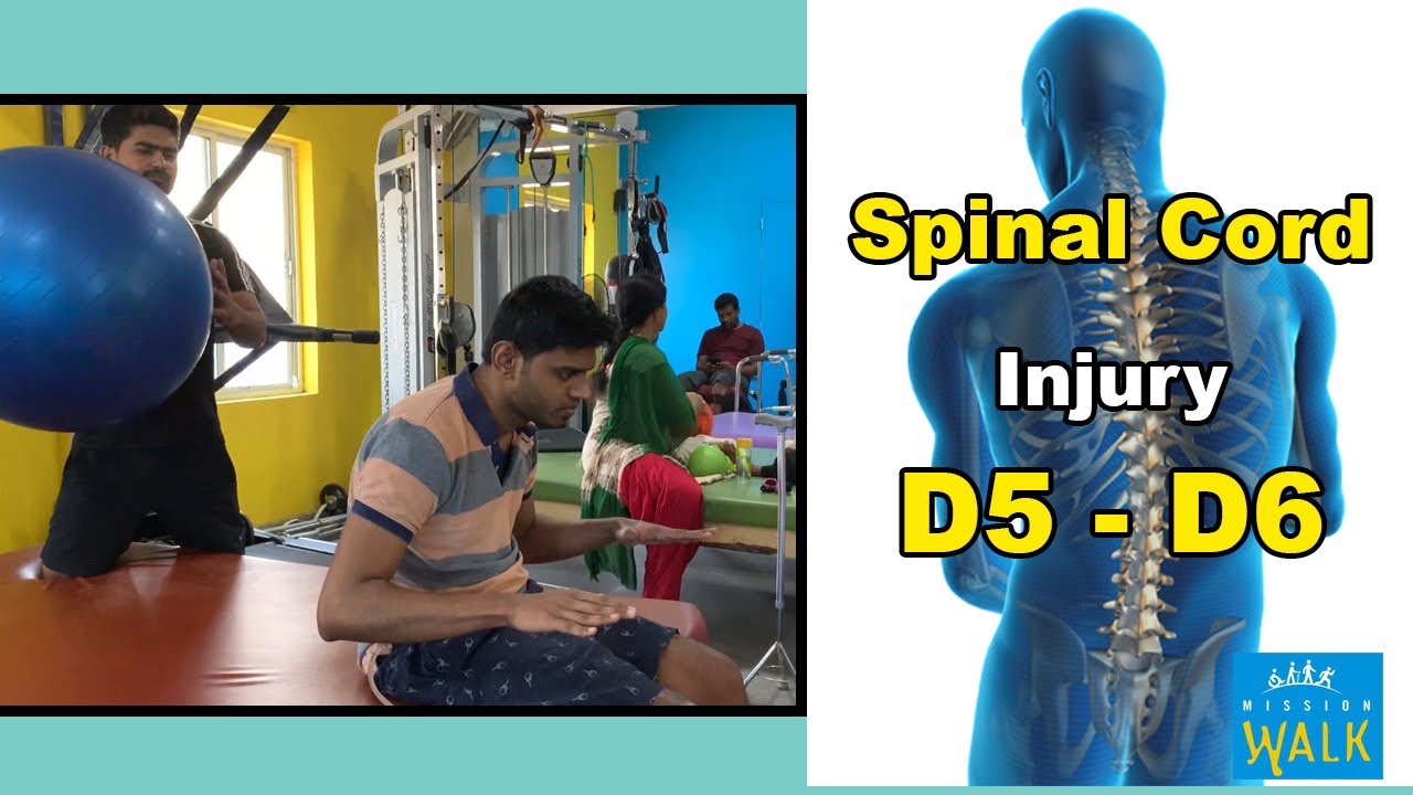 Spinal Cord Injury D5 - D6 level | Harsha at Mission Walk Rehabilitation Centre | 9177300194