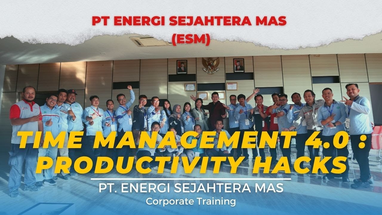 HIGHLIGHT TRAINING PT. ENERGI SEJAHTERA MAS (ESM) | CORPORATE TRAINING
