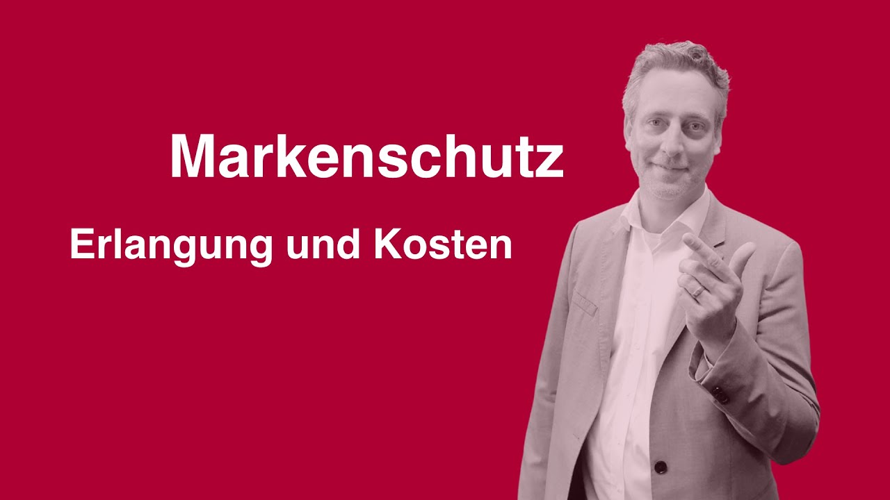 Markenschutz - Erlangung und Kosten