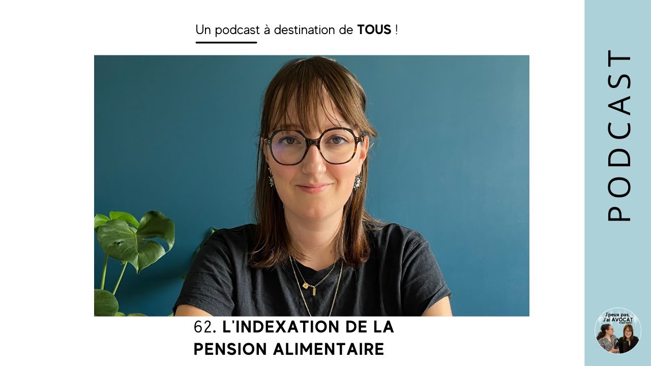 #62- L'indexation de la pension alimentaire