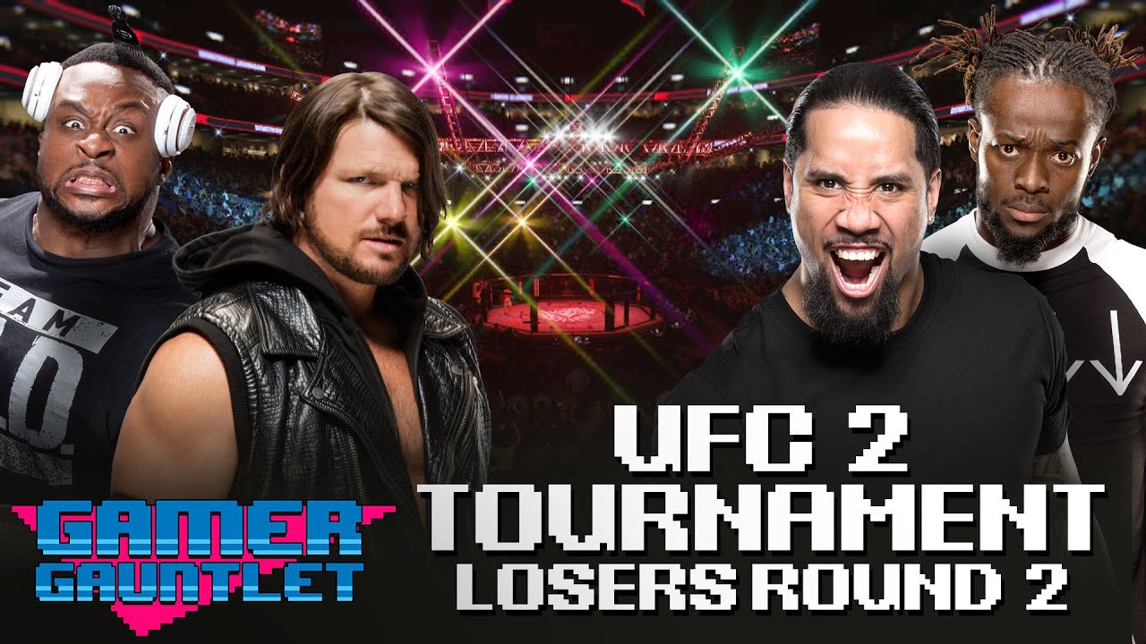 Big E vs. AJ Styles & Jey Uso vs. Kofi Kingston: UFC 2 Tournament Loser's Bracket — Gamer Gauntlet