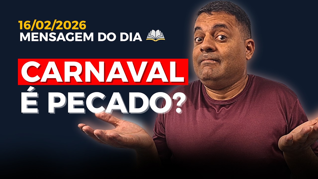 O que a Bíblia diz sobre o Carnaval | ROTINA E ORAÇÃO