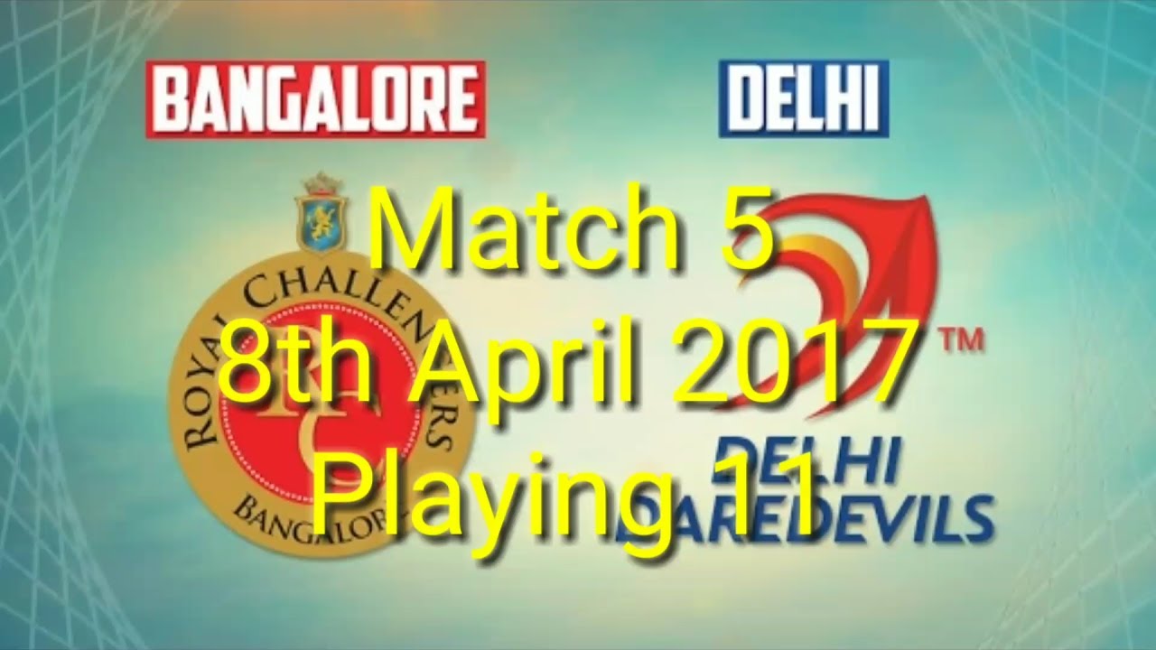 IPL 2017   RCB vs DD  Playing 11