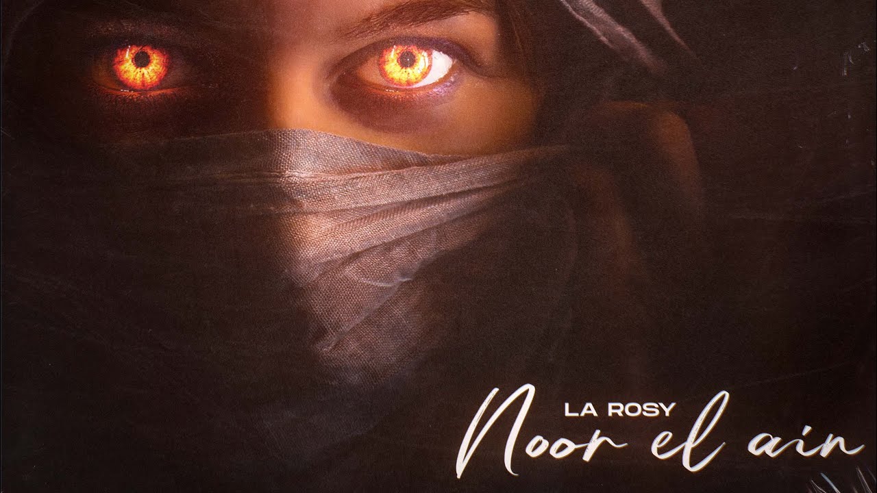 La Rosy - Noor El Ain (Officiell Audio)