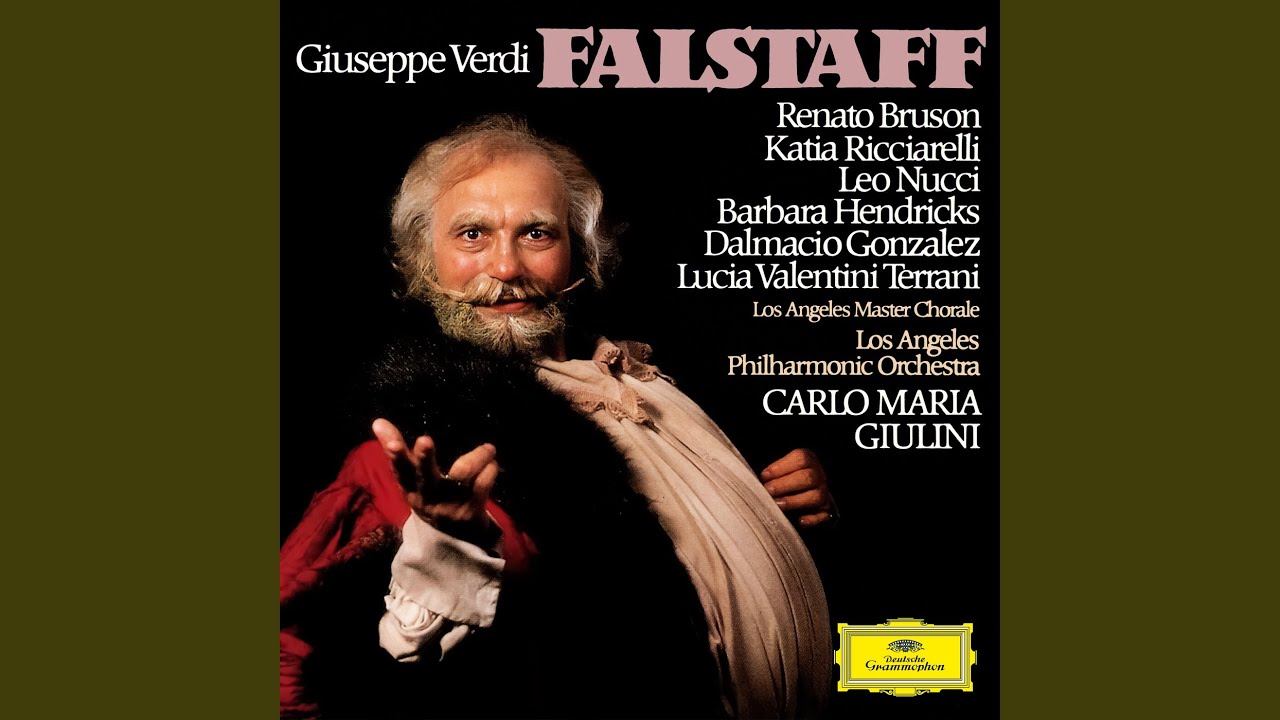 Verdi: Falstaff, Act II: Alfin t'ho colto, raggiante fior