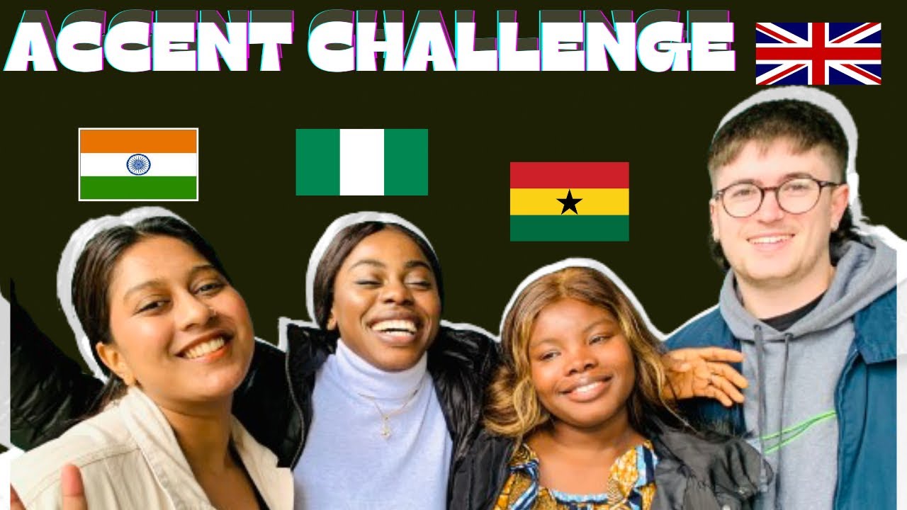ACCENT CHALLENGE/ INTERNATIONAL STUDENTS IN UK/ WORDS BY DIFFERENT NATIONALITIES