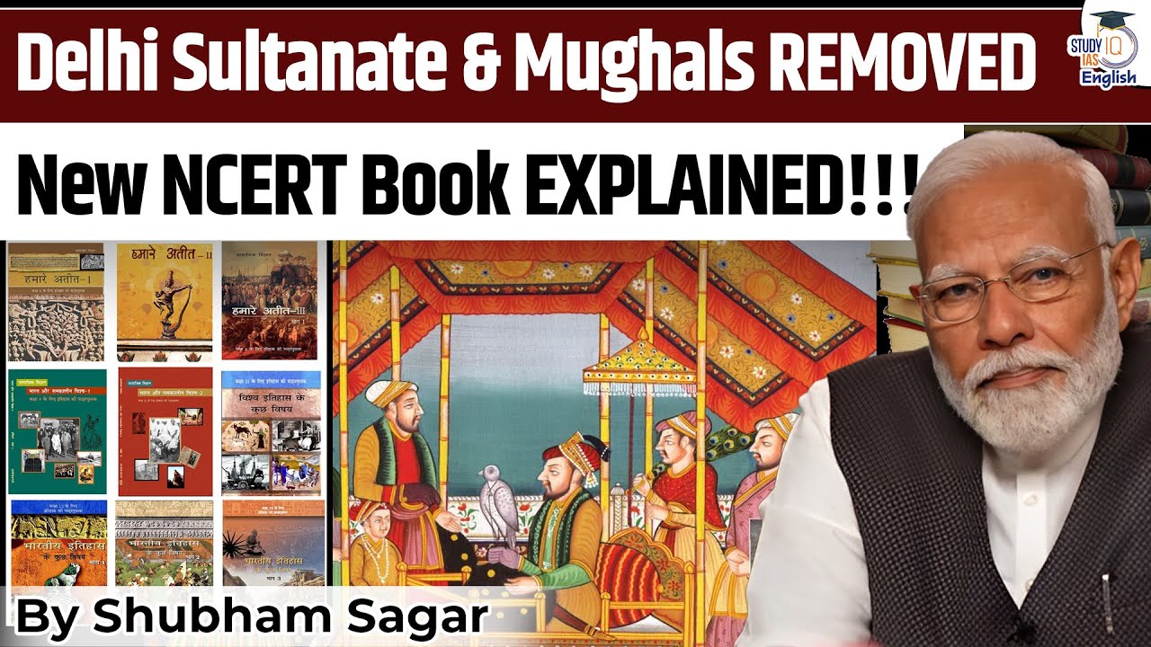 NCERT Big Change Explained! | Mughals and Delhi Sultanate Removed | StudyIQ IAS English