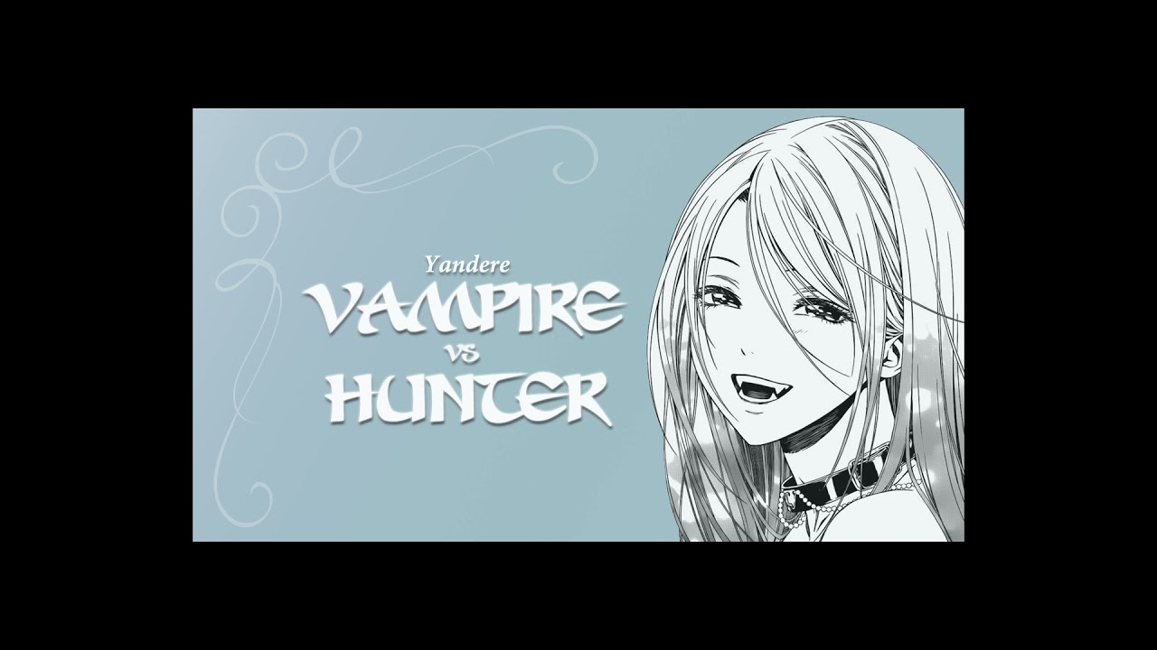 [F4A] [ASMR] Yandere Vampire Claims the Last Vampire Hunter | SFW Roleplay