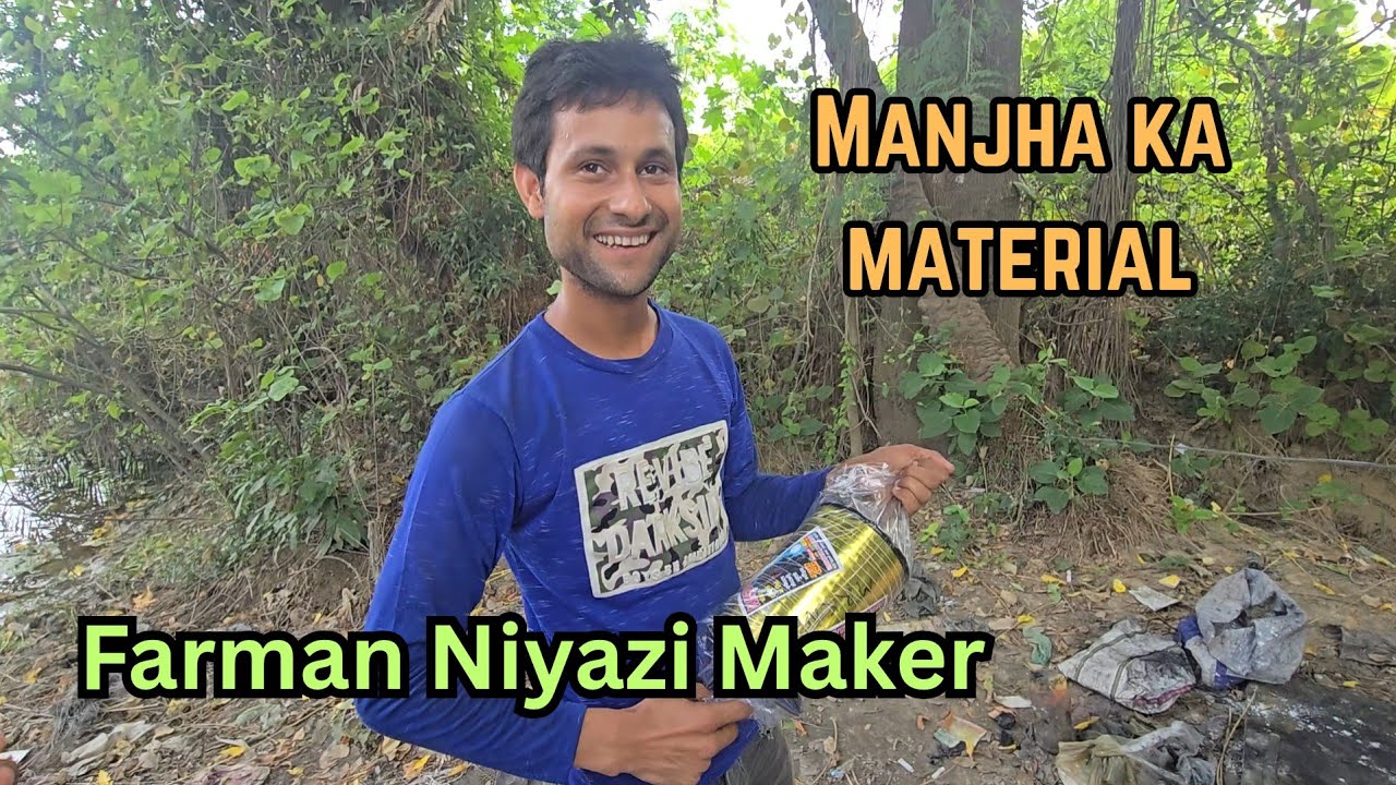 Why is it called Mastagi Manjha/ Information about Manjha/ Farman Niyazi Manjha maker