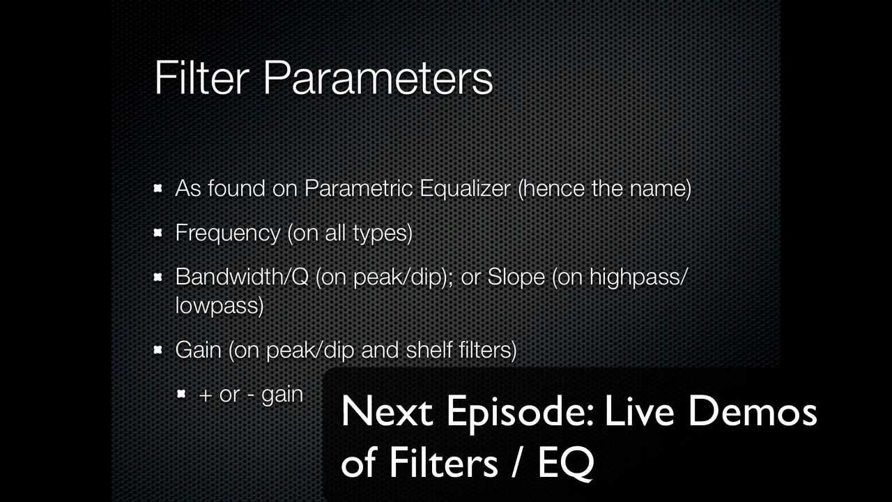 AF007 EQ and Filters (Theory)