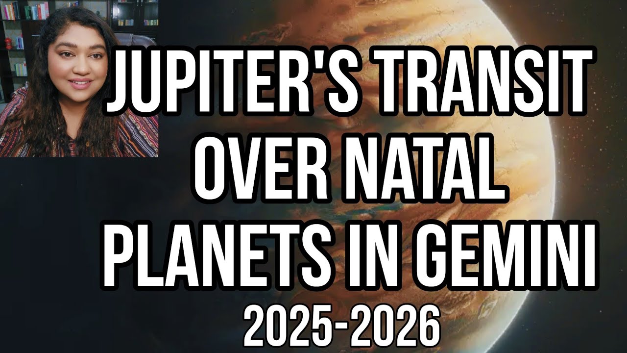 Jupiter's Transit Over Natal Planets In Gemini 2025-2026