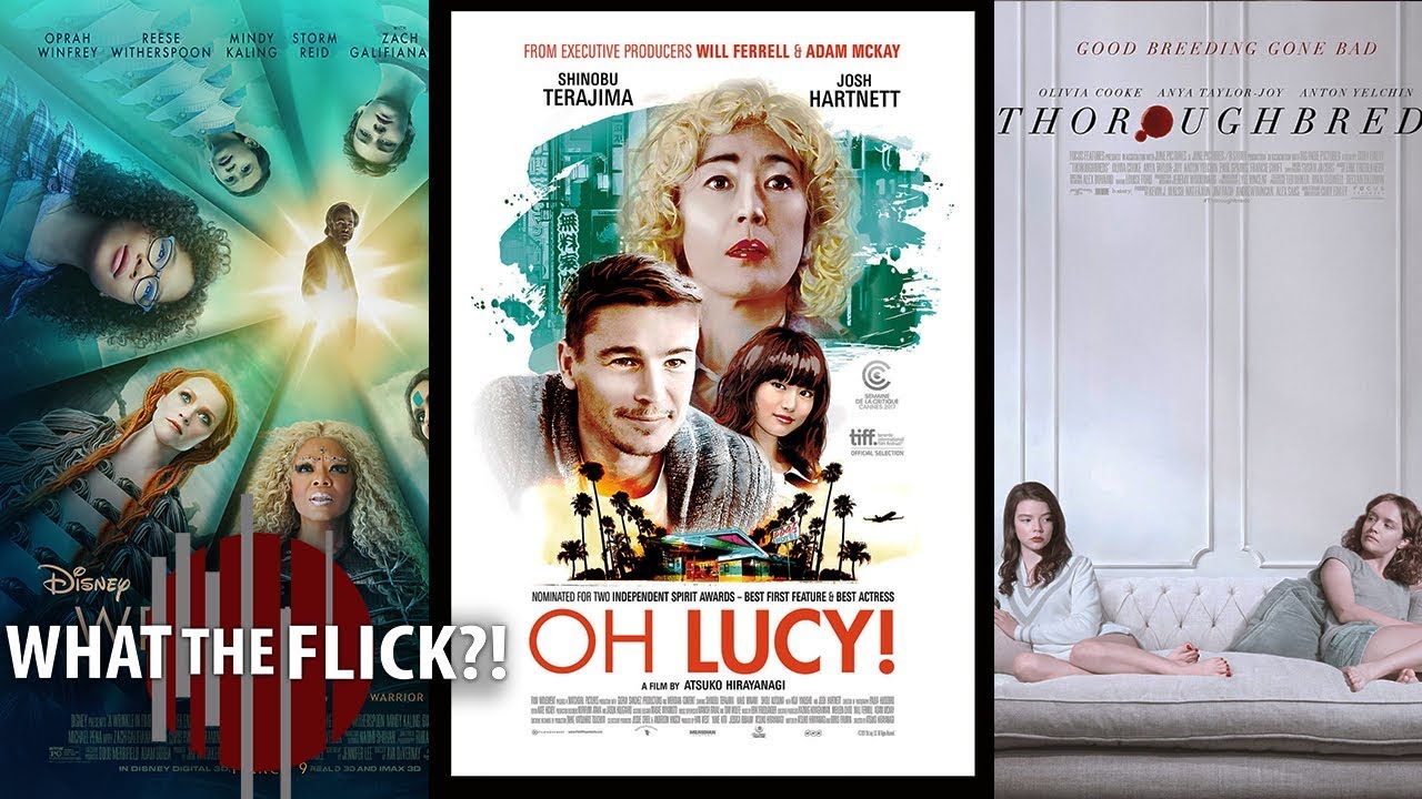 Home Video Releases - A Wrinkle In Time, Oh Lucy! And Thoroughbreds