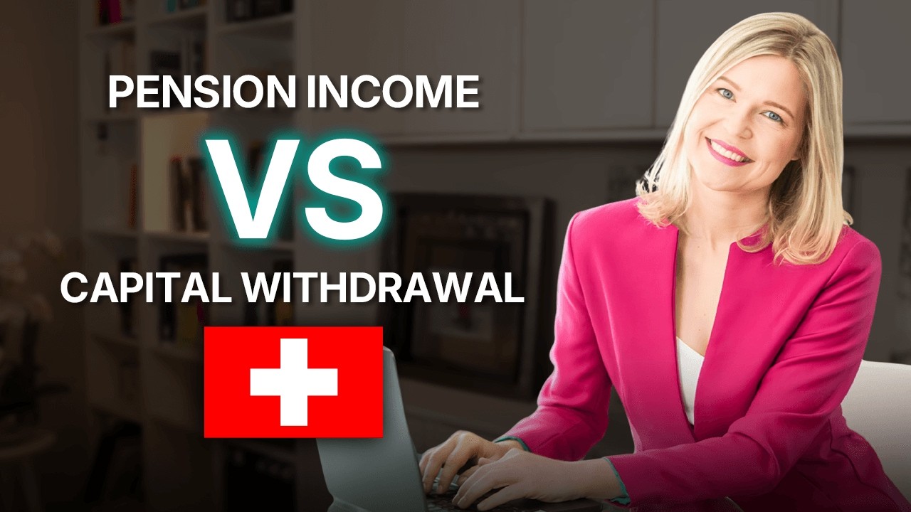 Choosing Wrong Could Cost You: Pension Income vs Capital Withdrawal in Switzerland