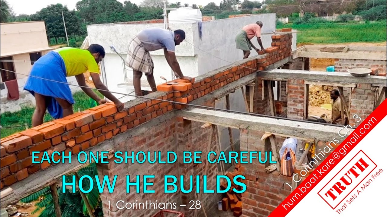 28. 1 Corinthians: EACH ONE SHOULD BE CAREFUL HOW HE BUILDS (Chapter 3)