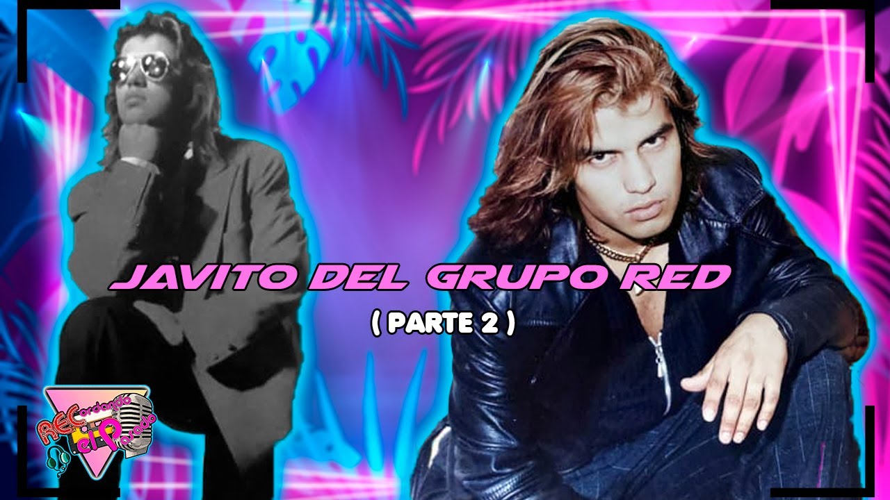 "CREO QUE LA SEPARACION DEL GRUPO FUE POR PLATA" ENTREVISTA FINAL A JAVITO DEL GRUPO RED
