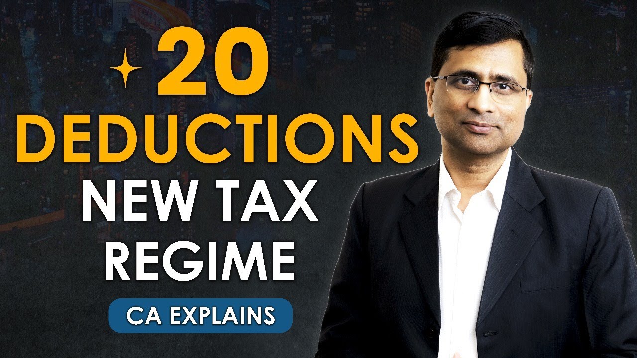 New Tax Regime Deductions-Master it in under 15 Minutes!