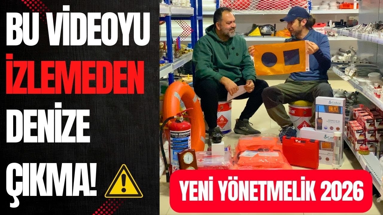 Bu Videoyu İzlemeden Denize Çıkma! Amatör Denizci Yeni Yönetmelik 2026, Zorunlu Ekipmanlar, Cezalar