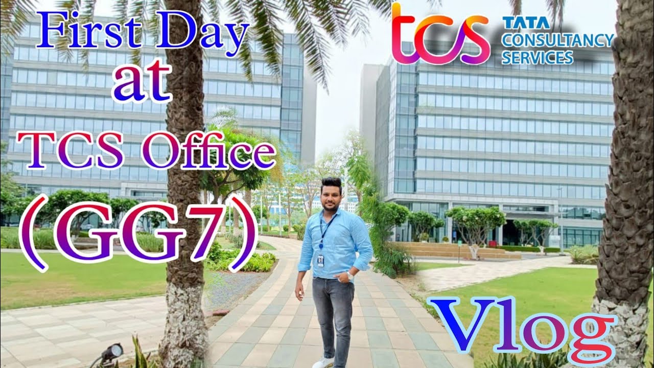 My First Day at TCS as WFO | TCS Gurgaon GG7