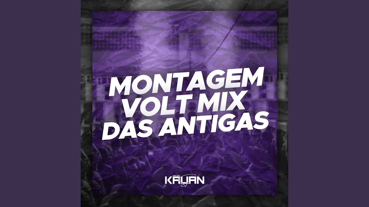 Montagem Volt Mix Das Antigas
