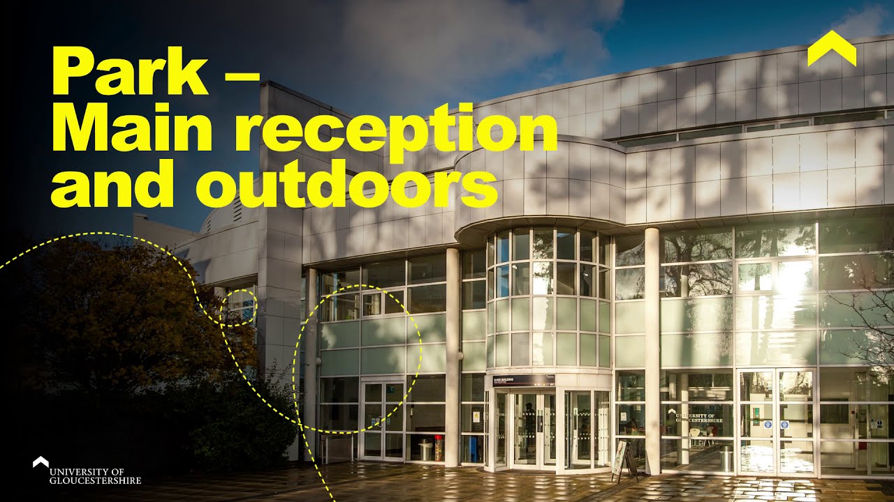 Virtual tour Park: Main reception │University of Gloucestershire Campus Tour