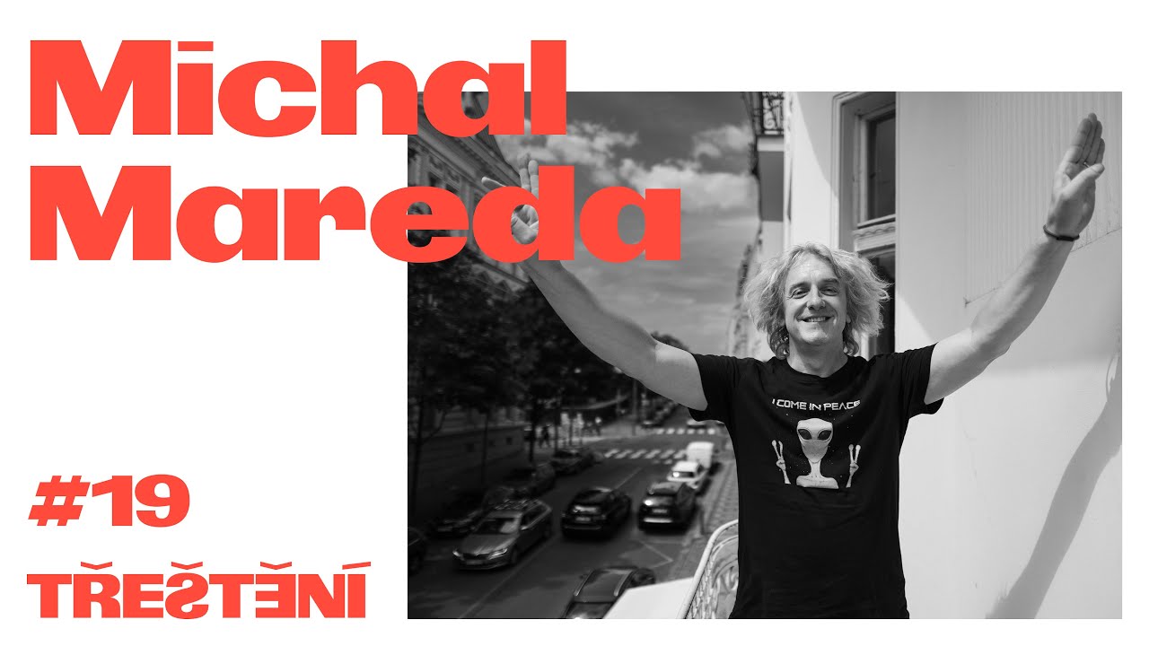 Třeštění #19 Michal Mareda - Stokrát můžeš být poražený, stokrát se zvedneš a jedeš dál
