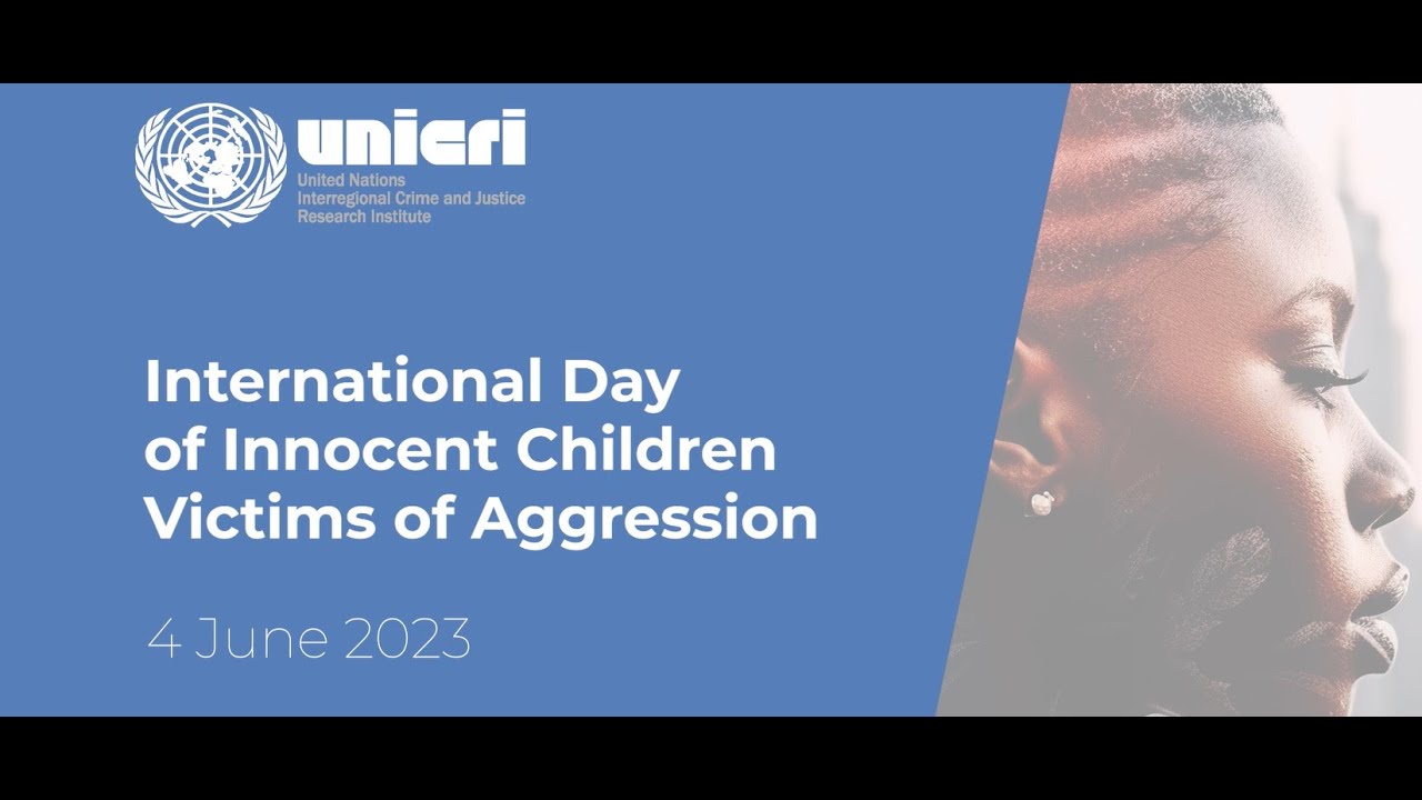 International Day of Innocent Children Victims of Aggression, 4 June 2023