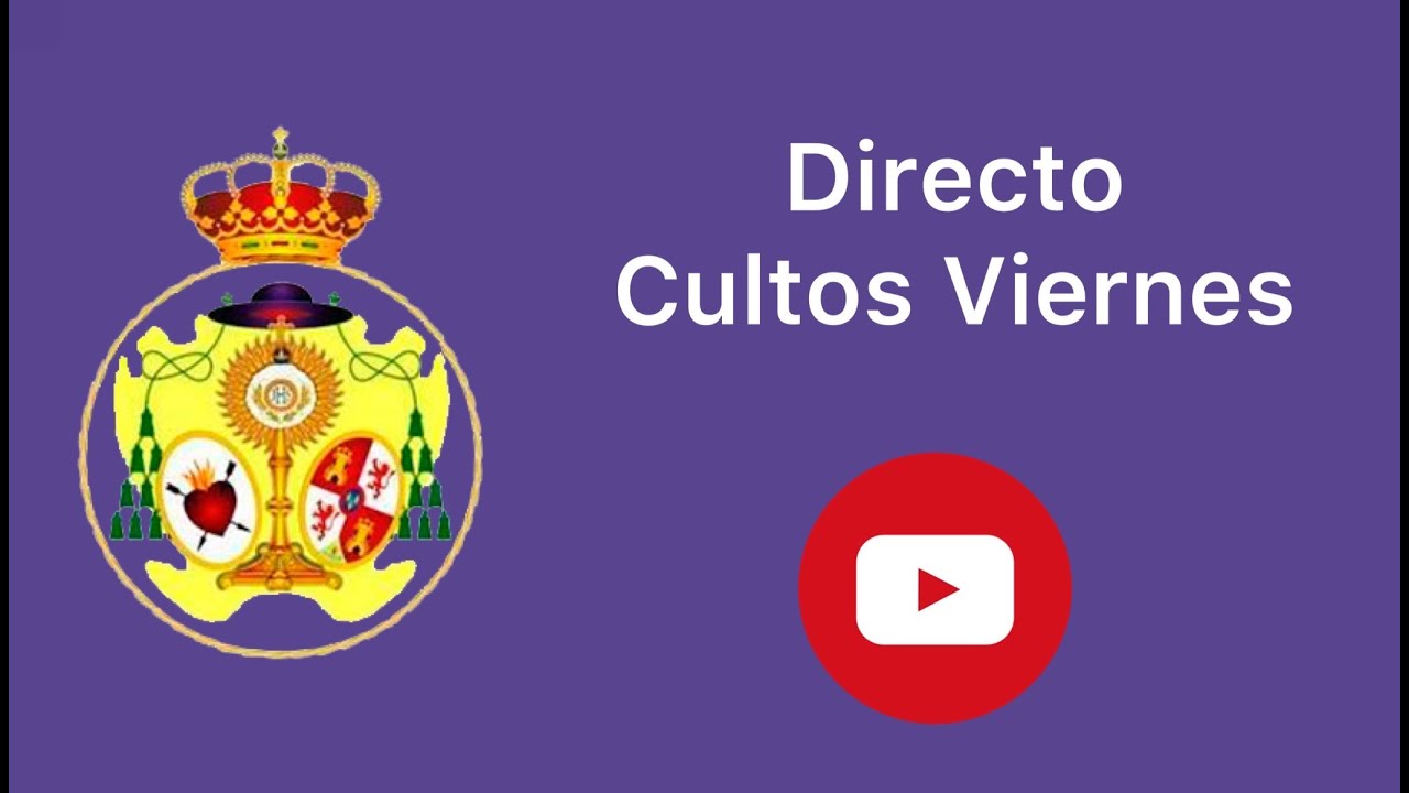 DIRECTO | Cultos de Hermandad de los Viernes 30/01/2026