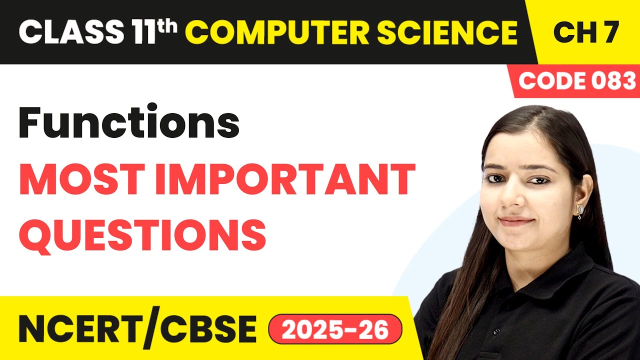 Функции &mdash; самые важные вопросы | 11 класс, информатика, глава 7 | CBSE 2025-26