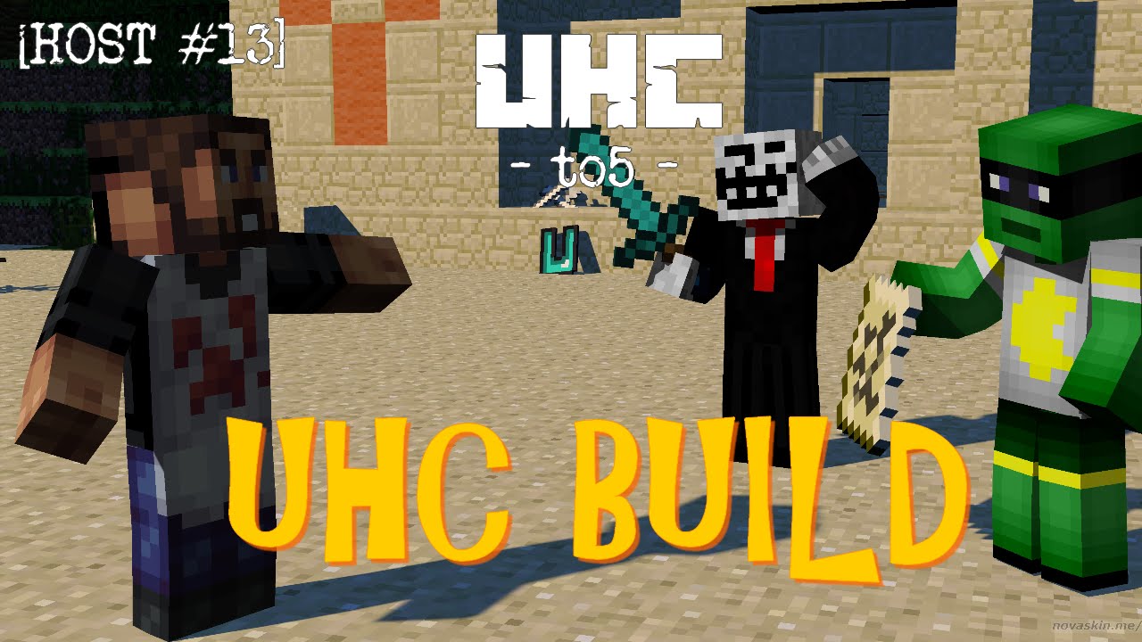 Uhc host #13 - Uhc build - Feat Nems & Etoiles