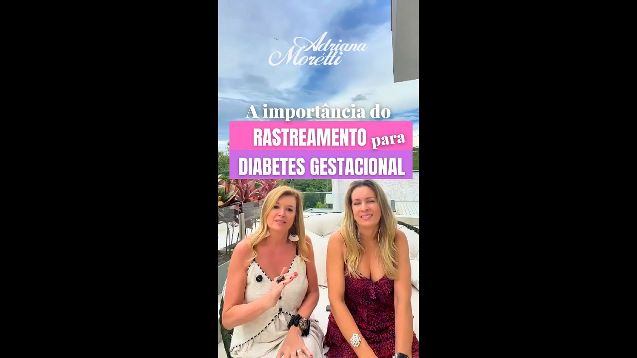 A importância do rastreamento para diabetes gestacional