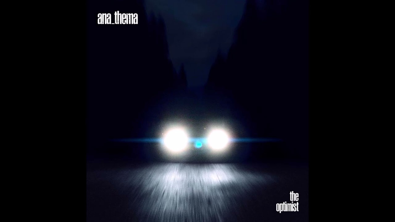 Anathema - THE OPTIMIST (2017) - Full Album
