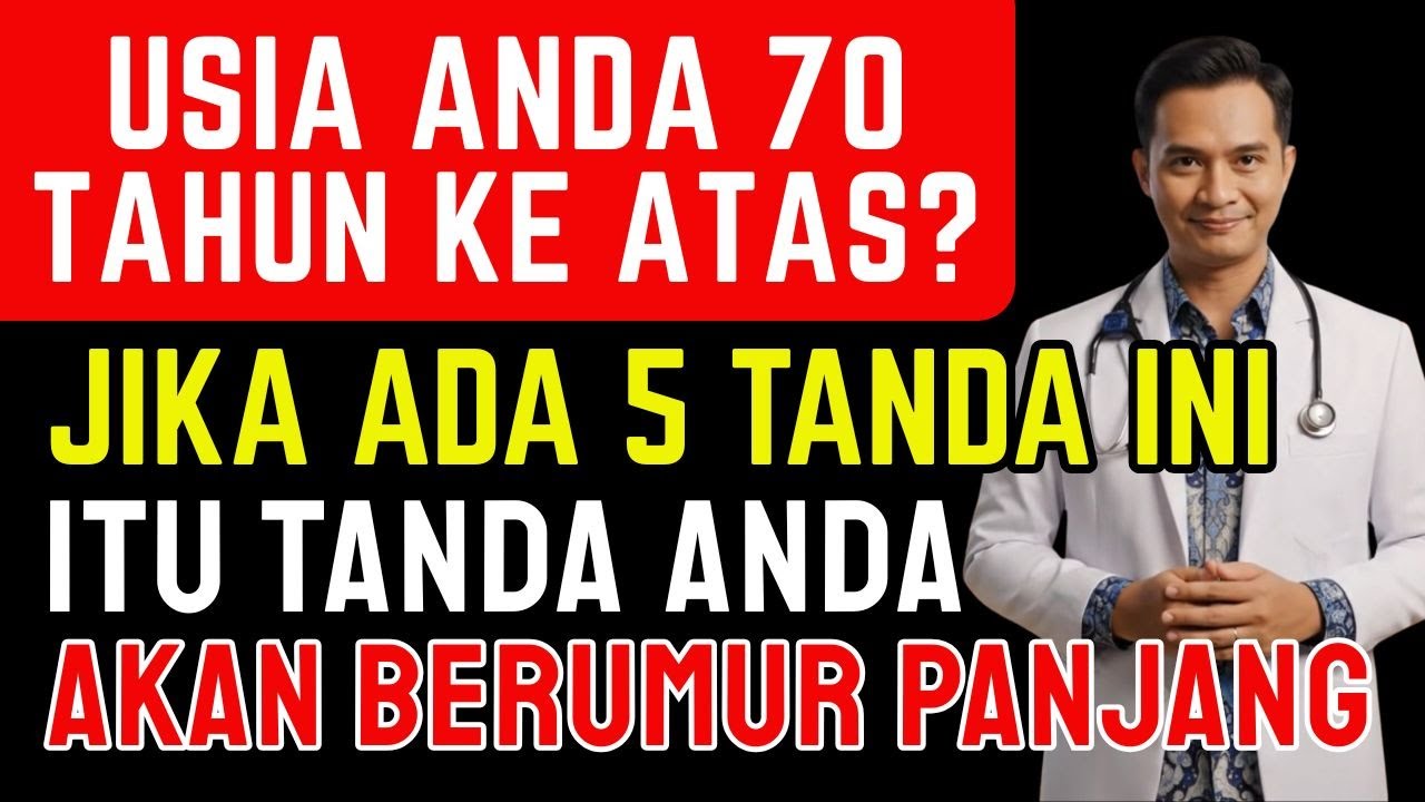 DOKTER BONGKAR‼️ JIKA 5 TANDA INI ADA PADA ANDA DI USIA 70 TAHUN,  PELUANG HIDUP ANDA BISA 100 TAHUN