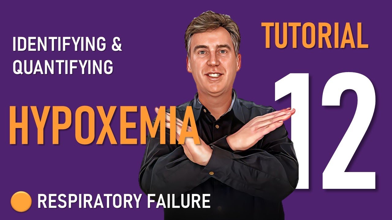 Hypoxemia and How it is Quantified