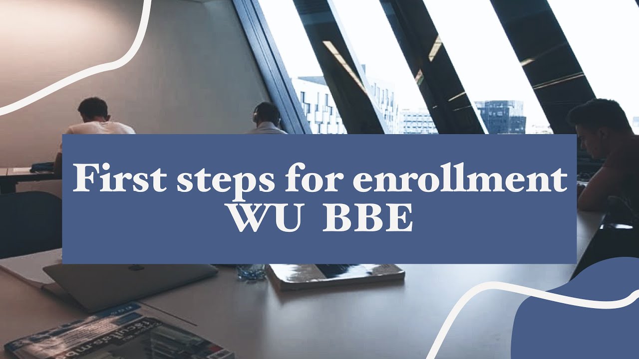 WU BBE. First steps for enrollment