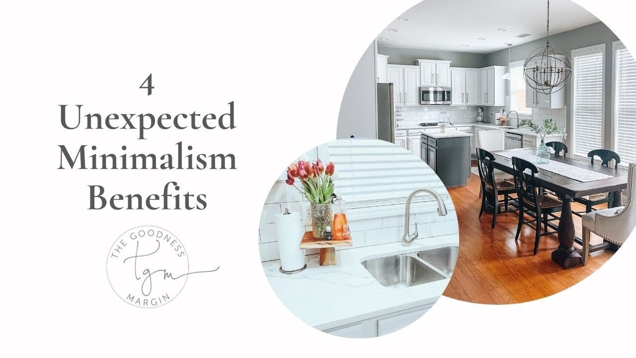 4 Unexpected Minimalism Benefits