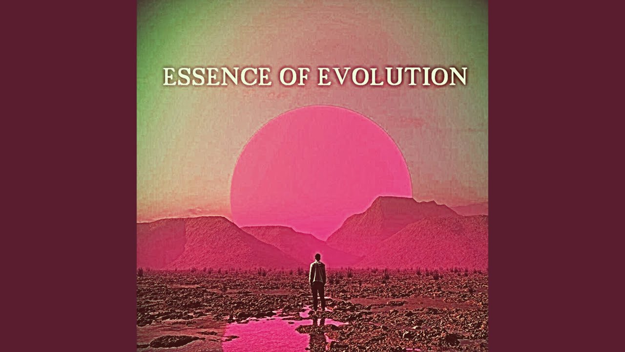 Essence Of Evolution