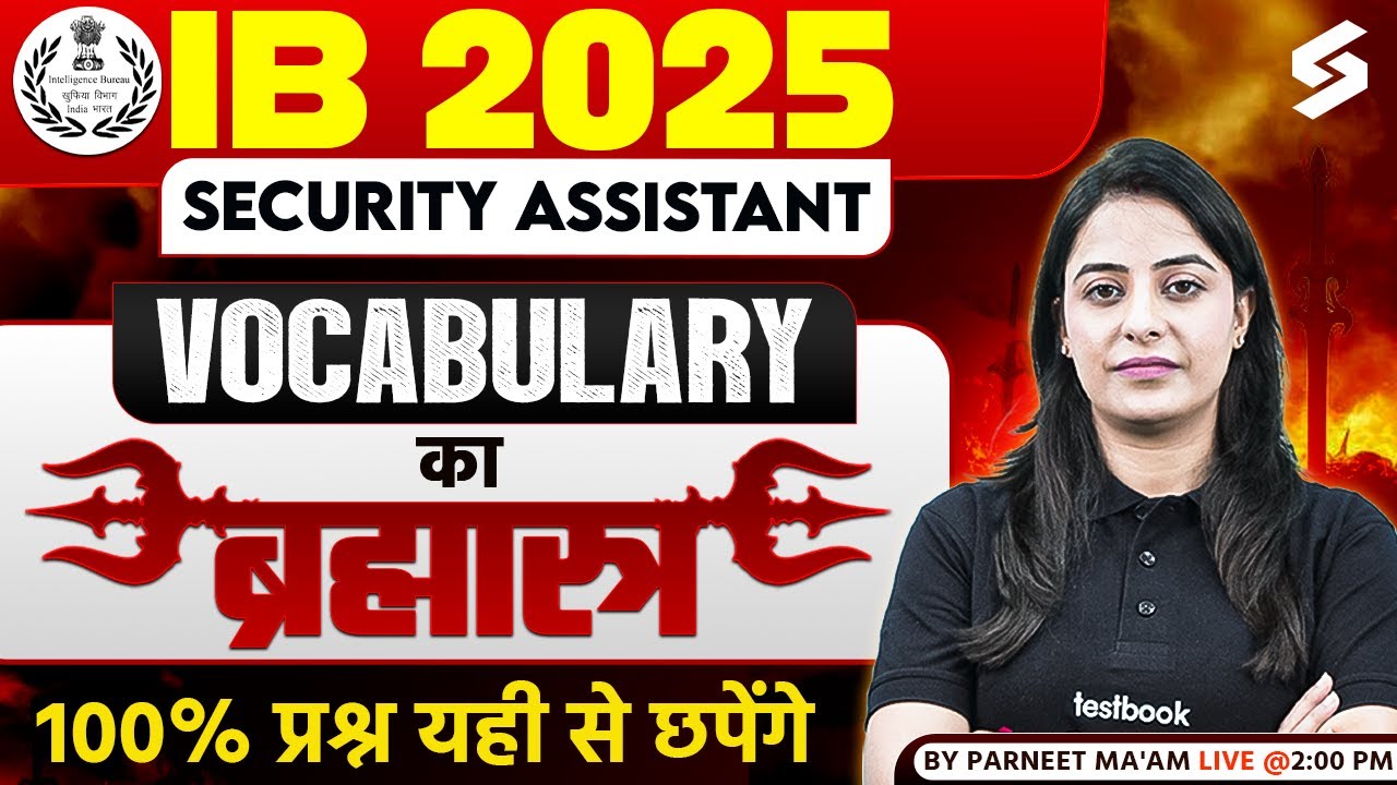 IB Security Assistant English Vocabulary Marathon | IB Security Assistant 2025 English | Parneet Mam