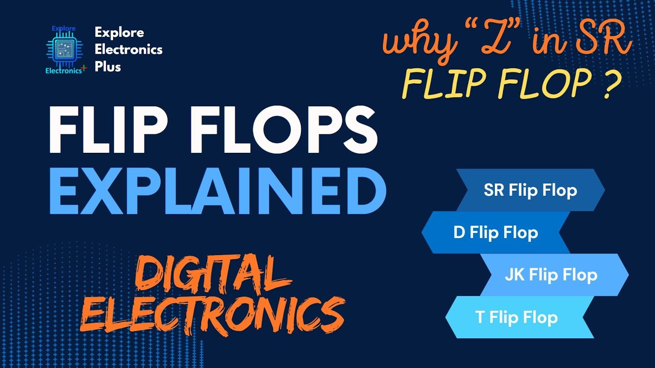Flip Flops in Digital Electronics | S R Flipflop, D Flip flop , J K flipflop, T Flip FLop