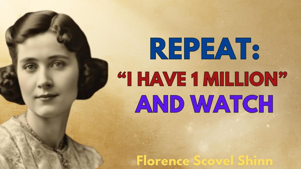 Say “I Have 1 Million” And Activate Your Wealth Now | Florence Scovel Shinn