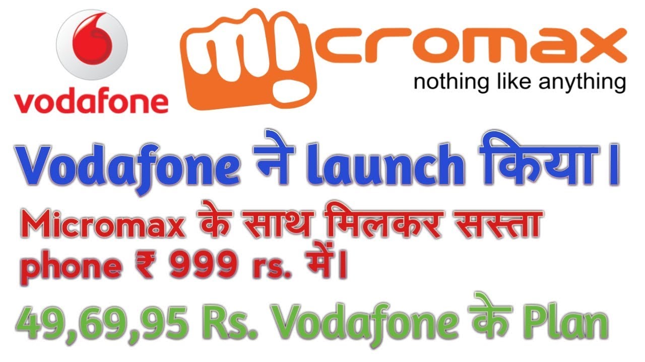 Vodafone launched a smartphone only 999/. with cashback offer | Vodafone new 4g Teriff plan 49,69,95