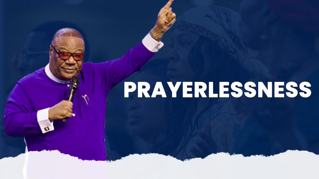 PRAYERLESSNESS  - ARCHBISHOP NICHOLAS DUNCAN-WILLIAMS