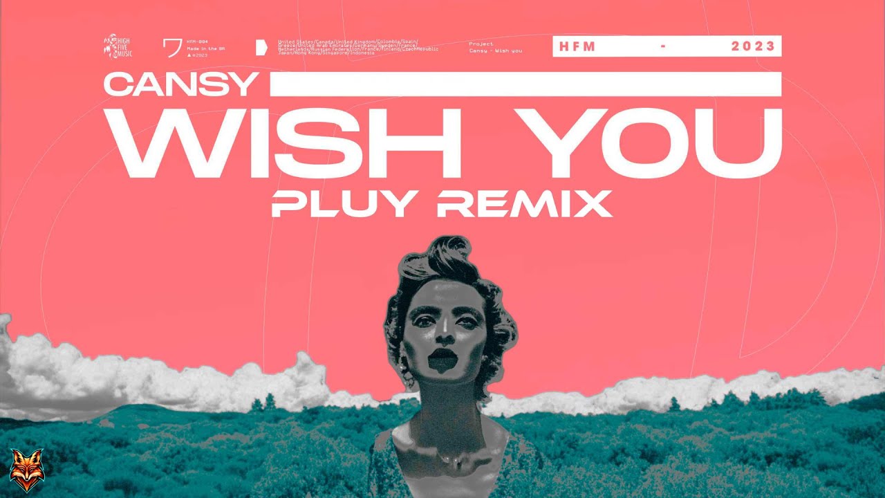 Cansy - Wish You (Pluy Remix) [HighFiveMusic Release]