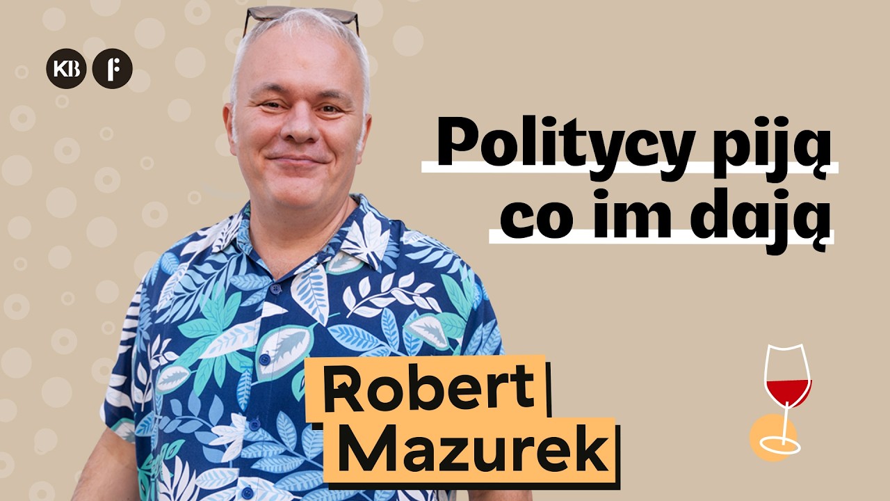 W pałacu prezydenckim podają beznadziejne wina | Podcast winiarski FERMENT x KUKBUK (Robert Mazurek)