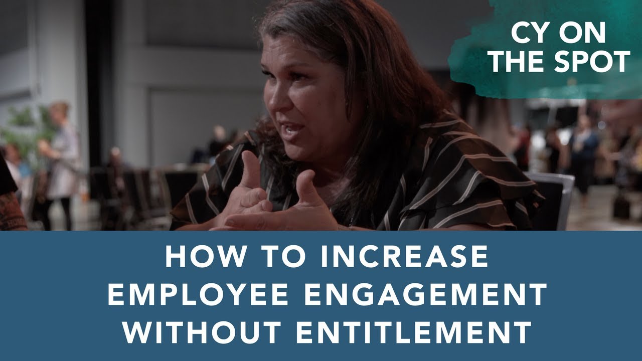 How to Increase Employee Engagement Without Entitlement