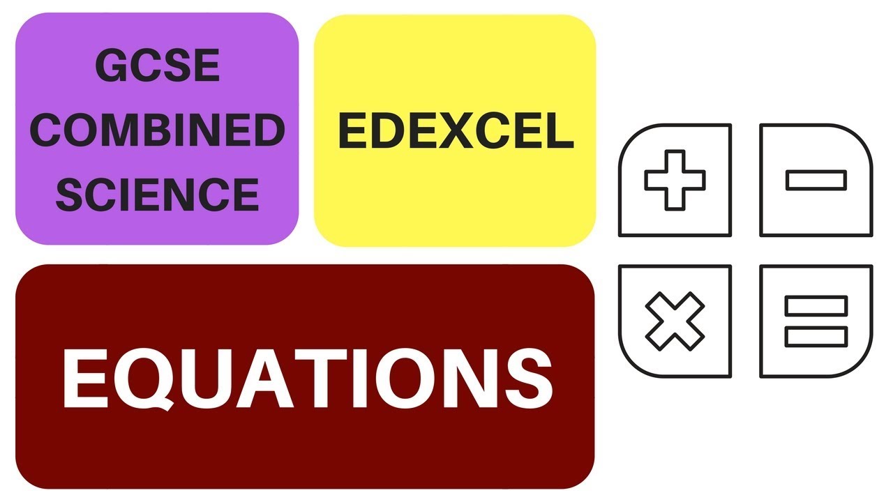 GCSE Science Equations (Edexcel Combined Science)