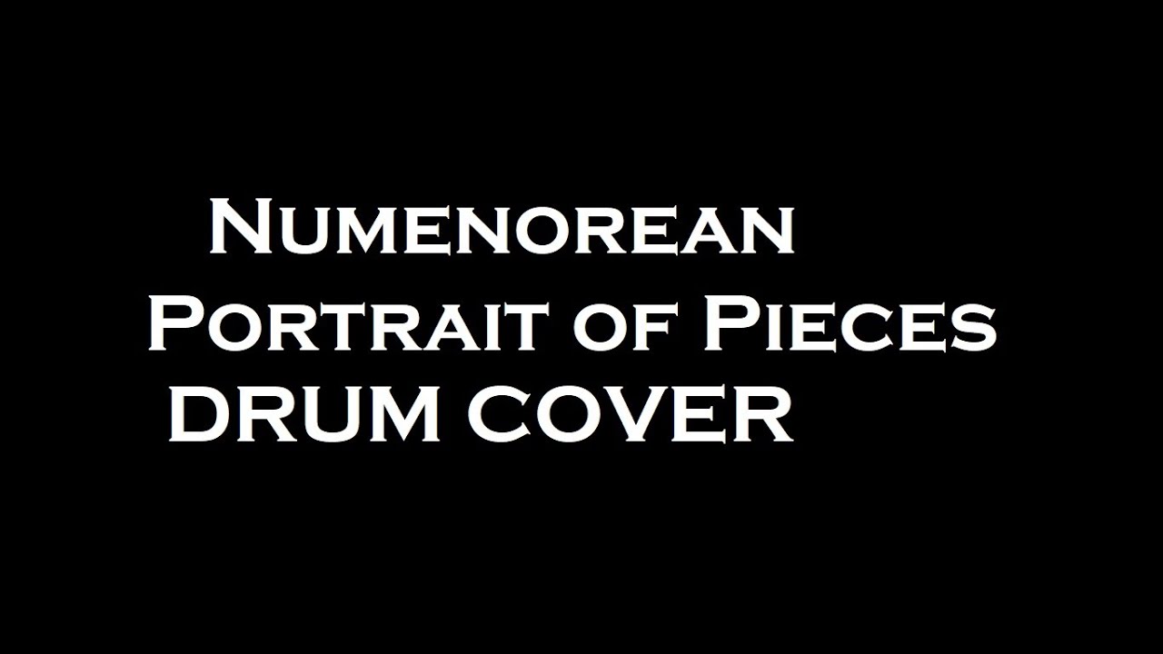 Numenorean - Portrait of Pieces - DRUM COVER