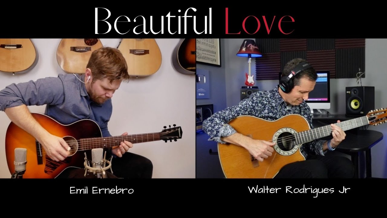 Beautiful Love (Victor Young) - Walter Rodrigues Jr & Emil Ernebro