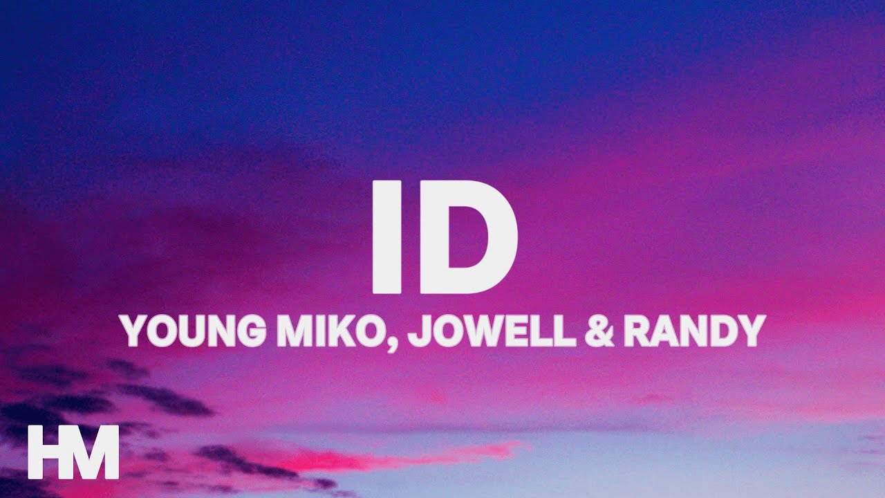 Young Miko, Jowell & Randy - ID (Letra/Lyrics)