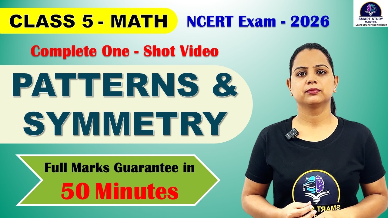 Patterns and Symmetry | Class 5 Maths NCERT | Exam Oriented CBSE 2026 #exampreparation #trending