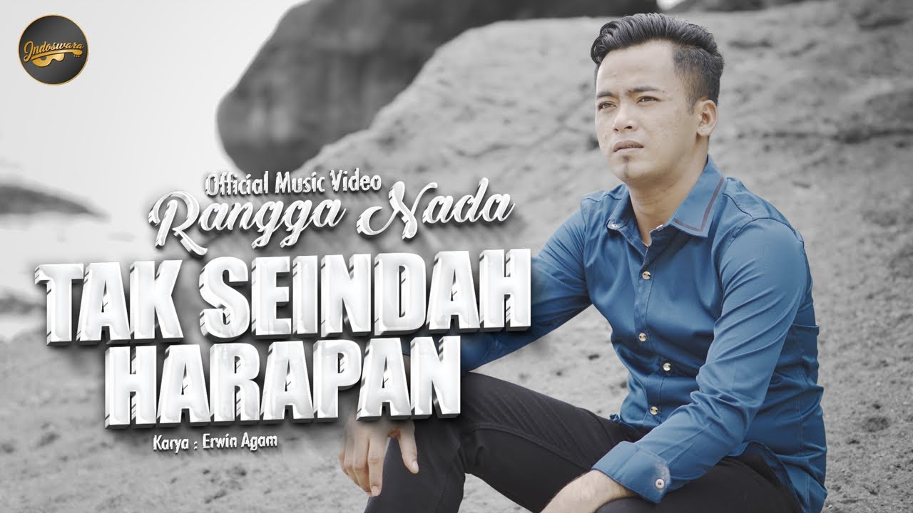 Rangga Nada - Tak Seindah Harapan (Official Music Video)
